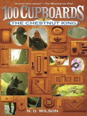 cover image of The Chestnut King (100 Cupboards Book 3)